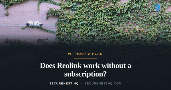 Does Reolink work without a subscription?