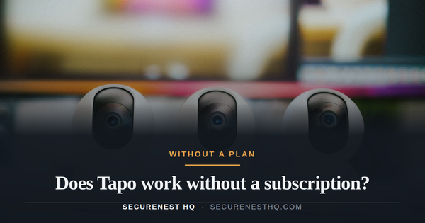 Does Tapo work without a subscription?