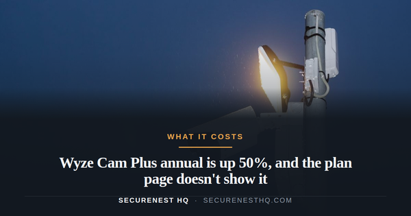 Wyze Cam Plus annual is up 50%, and the plan page doesn't show it