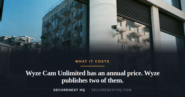 Wyze Cam Unlimited has an annual price. Wyze publishes two of them.