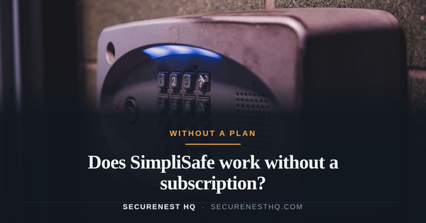 A close-up image of an illuminated security keypad mounted on a wall. Overlaid text reads “Does SimpliSafe work without a subscription?” — Secure Nest HQ