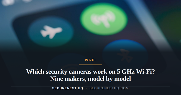 A close-up image showing smartphone control panel with various icons like WiFi and Bluetooth. Overlaid text reads “Which security cameras work on 5 GHz Wi-Fi? Nine makers, model by model” — S